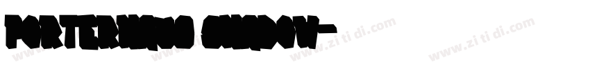Porterhaus Shadow字体转换